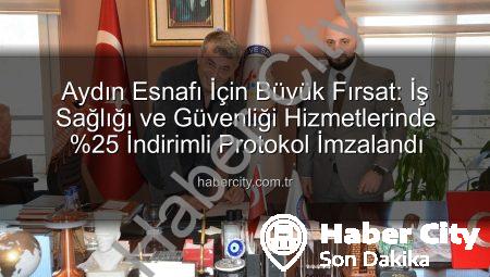 Aydın Esnafı İçin Büyük Fırsat: İş Sağlığı ve Güvenliği Hizmetlerinde %25 İndirimli Protokol İmzalandı