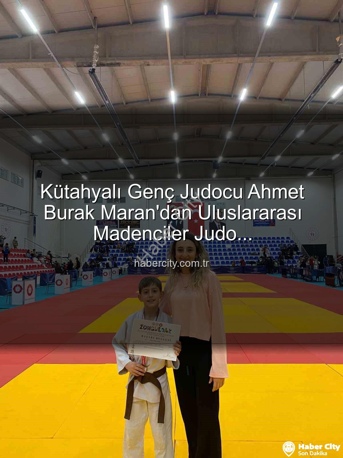 Kütahyalı judocu - Kütahyalı Genç Judocu Ahmet Burak Maran'dan Uluslararası Madenciler Judo Müsabakaları'nda Bronz Madalya Sevinci