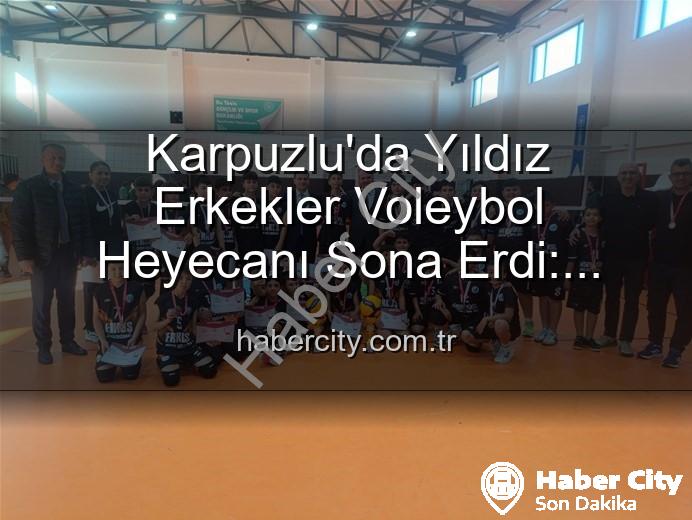 Yıldız Erkekler Voleybol - Karpuzlu'da Yıldız Erkekler Voleybol Heyecanı Sona Erdi: Dereceye Giren Okullar Belli Oldu!