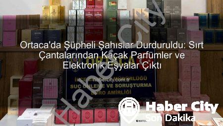 Ortaca’da Şüpheli Şahıslar Durduruldu: Sırt Çantalarından Kaçak Parfümler ve Elektronik Eşyalar Çıktı