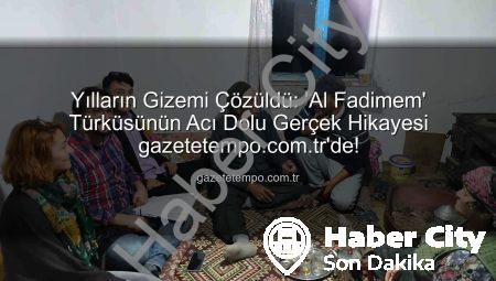 Yürekleri Burkan ‘Al Fadimem’ Türküsü’nün Gerçek Hikayesi Aydınlandı: Proje Sonuçları Açıklandı