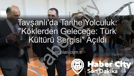 Tavşanlı’da Geçmişe Yolculuk: Türk Kültürü Mirası Göz Kamaştırdı