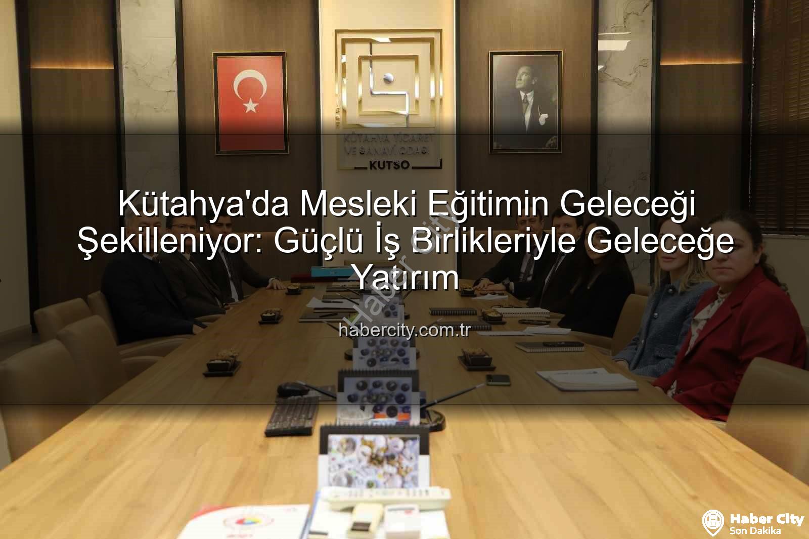 Kütahya mesleki eğitim - Kütahya'da Mesleki Eğitimin Geleceği Şekilleniyor: Güçlü İş Birlikleriyle Geleceğe Yatırım