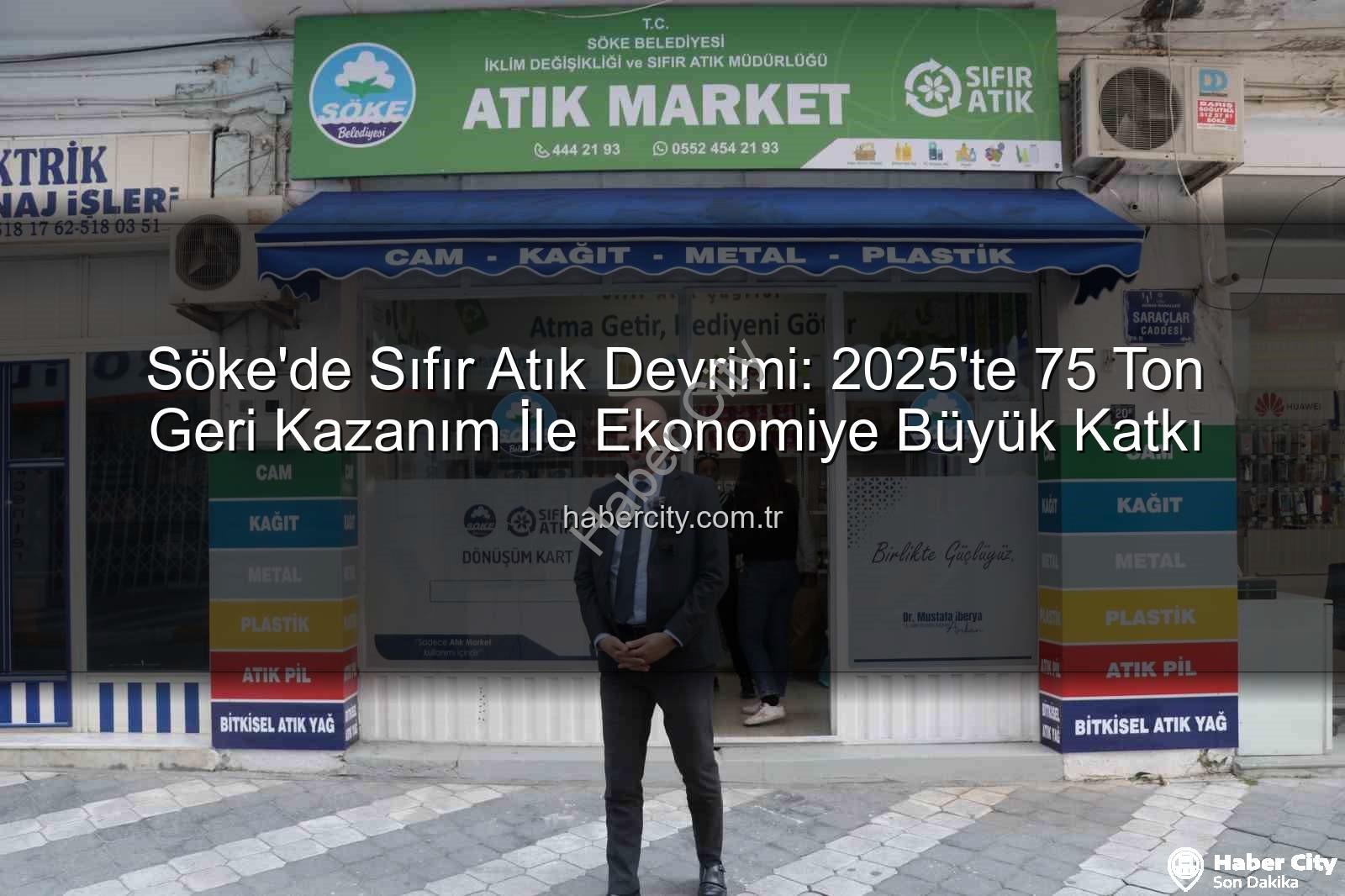 Söke geri kazanım - Söke'de Sıfır Atık Devrimi: 2025'te 75 Ton Geri Kazanım İle Ekonomiye Büyük Katkı