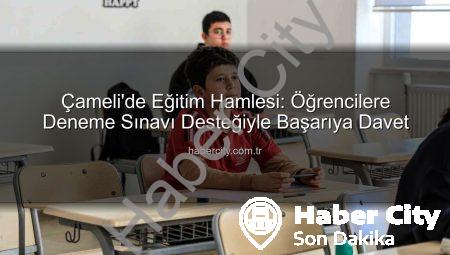 Çameli’de Eğitim Hamlesi: Öğrencilere Deneme Sınavı Desteğiyle Başarıya Davet