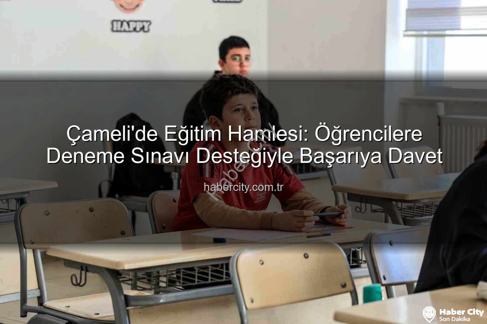 deneme sınavı desteği - Çameli'de Eğitim Hamlesi: Öğrencilere Deneme Sınavı Desteğiyle Başarıya Davet