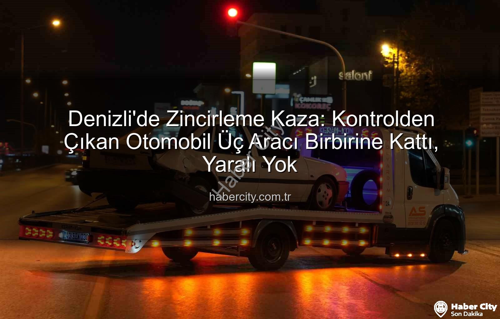 Denizli zincirleme kaza - Denizli'de Zincirleme Kaza: Kontrolden Çıkan Otomobil Üç Aracı Birbirine Kattı, Yaralı Yok